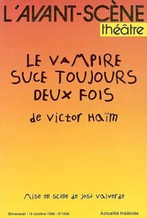 le vampire suce toujours deux fois