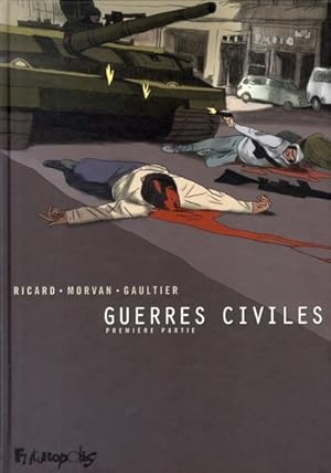 guerres civiles t.1 ; intégrale