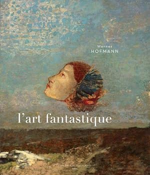 Seller image for L'art fantastique for sale by Chapitre.com : livres et presse ancienne