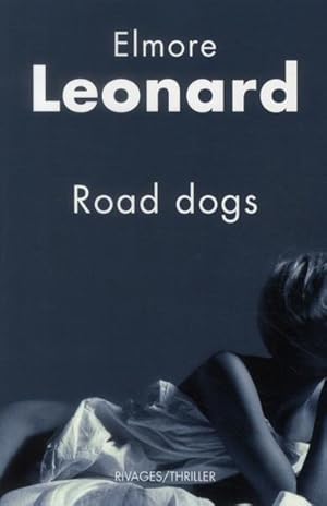 Bild des Verkufers fr Road dogs zum Verkauf von Chapitre.com : livres et presse ancienne