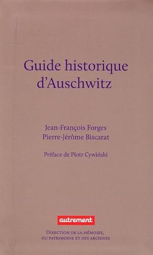 Bild des Verkufers fr guide historique d'Auschwitz zum Verkauf von Chapitre.com : livres et presse ancienne