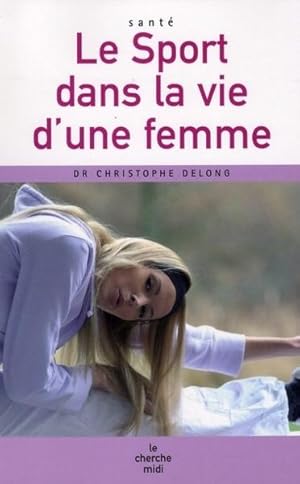 Seller image for Le sport dans la vie d'une femme for sale by Chapitre.com : livres et presse ancienne