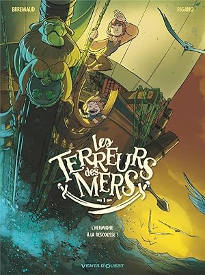 Seller image for les terreurs des mers Tome 1 : l'hermione  la rescousse ! for sale by Chapitre.com : livres et presse ancienne