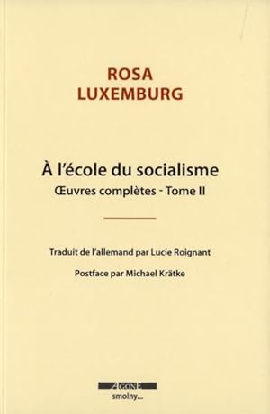 oeuvres complètes Tome 2 ; à l'école du socialisme