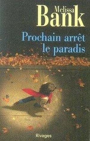 Imagen del vendedor de Prochain arrt le paradis a la venta por Chapitre.com : livres et presse ancienne