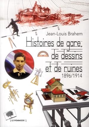 Immagine del venditore per histoires de gare, de dessins et de ruines ; 1896-1914 venduto da Chapitre.com : livres et presse ancienne