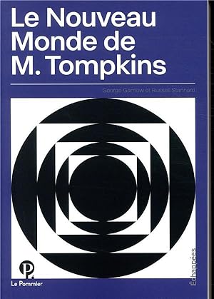 Bild des Verkufers fr le nouveau monde de M. Tompkins zum Verkauf von Chapitre.com : livres et presse ancienne