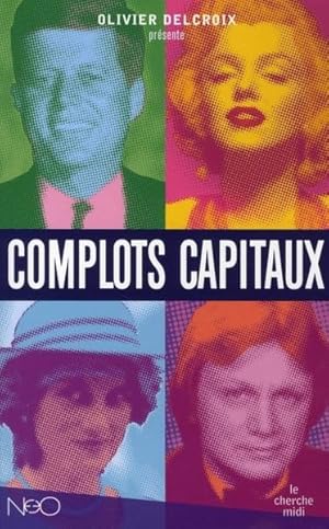 Seller image for complots capitaux for sale by Chapitre.com : livres et presse ancienne