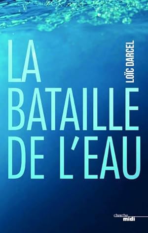 la bataille de l'eau