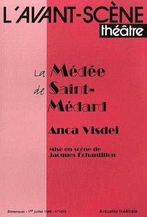 revue L'Avant-scène théâtre n.1033 : la Médée de Saint-Médard