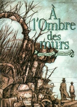 Seller image for A l'ombre des murs for sale by Chapitre.com : livres et presse ancienne