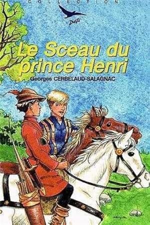 Image du vendeur pour Le sceau du prince Henri mis en vente par Chapitre.com : livres et presse ancienne