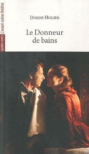 Bild des Verkufers fr Le donneur de bains zum Verkauf von Chapitre.com : livres et presse ancienne