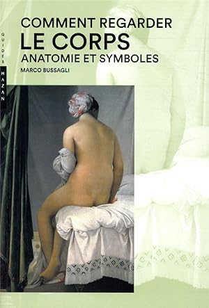 Seller image for comment regarder le corps ; anatomie et symboles for sale by Chapitre.com : livres et presse ancienne
