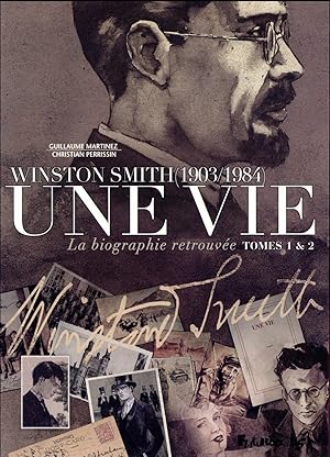 Immagine del venditore per une vie ; Winston Smith (1903-1984), la biographie retrouve ; COFFRET T.1 ET T.2 venduto da Chapitre.com : livres et presse ancienne