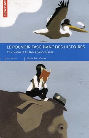 Le pouvoir fascinant des histoires