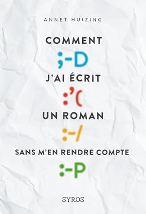 Bild des Verkufers fr comment j'ai crit un roman sans m'en rendre compte zum Verkauf von Chapitre.com : livres et presse ancienne