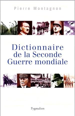 Seller image for Dictionnaire de la Seconde guerre mondiale for sale by Chapitre.com : livres et presse ancienne