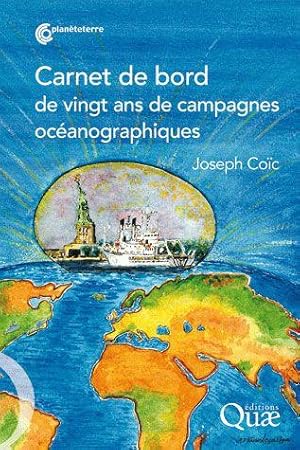 Bild des Verkufers fr Carnet de bord de vingt ans de campagnes ocanographiques zum Verkauf von Chapitre.com : livres et presse ancienne