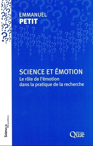 science et émotion : le rôle de l'émotion dans la pratique de la recherche