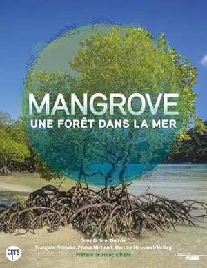 Mangrove ; une forêt dans la mer