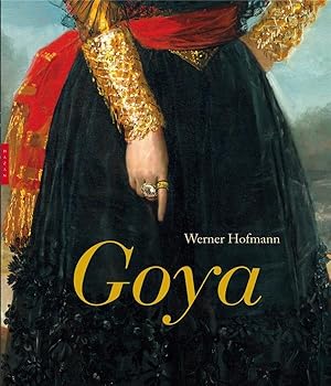 Goya ; du ciel à l'enfer en passant par le monde