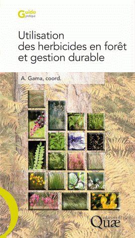 Seller image for Utilisation des herbicides en fort et gestion durable for sale by Chapitre.com : livres et presse ancienne