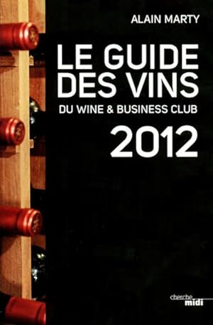 le guide des vins du wine & business club 2012