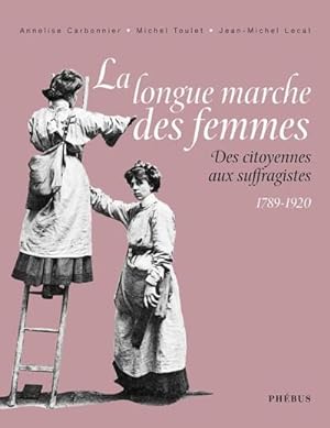 Seller image for La longue marche des femmes for sale by Chapitre.com : livres et presse ancienne