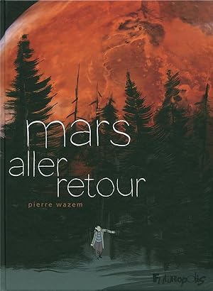 Imagen del vendedor de Mars aller-retour a la venta por Chapitre.com : livres et presse ancienne