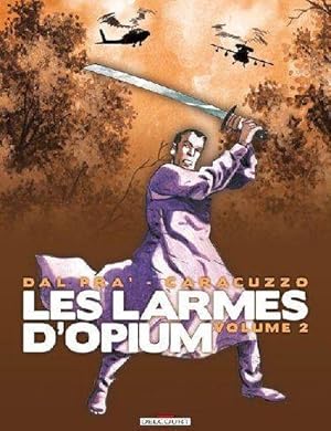 Bild des Verkufers fr Les larmes d'opium. 2. Les larmes d'opium zum Verkauf von Chapitre.com : livres et presse ancienne