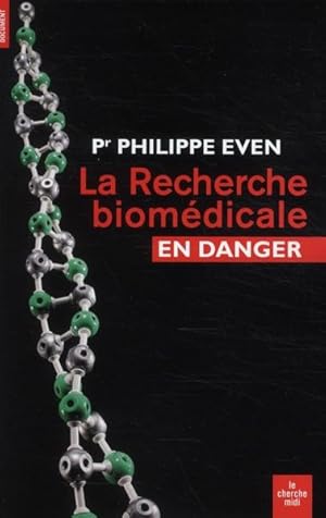 la recherche biomédicale en danger