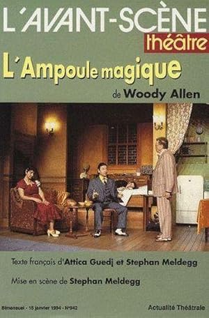 revue L'Avant-scène théâtre n.942 : l'ampoule magique