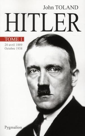 Bild des Verkufers fr Hitler Tome 1 ; 20 avril 1889-Octobre 1938 zum Verkauf von Chapitre.com : livres et presse ancienne