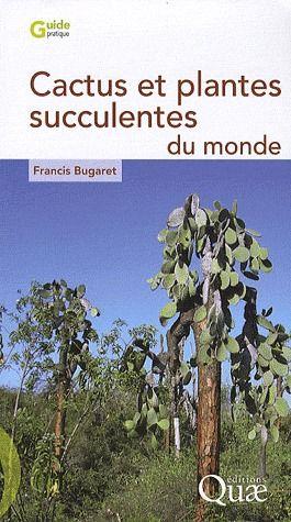 Bild des Verkufers fr Cactus et plantes succulentes du monde zum Verkauf von Chapitre.com : livres et presse ancienne