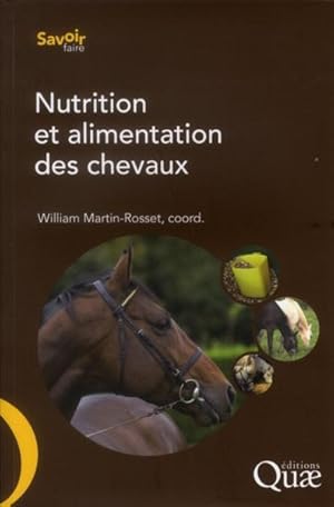 Seller image for nutrition et alimentation des chevaux for sale by Chapitre.com : livres et presse ancienne