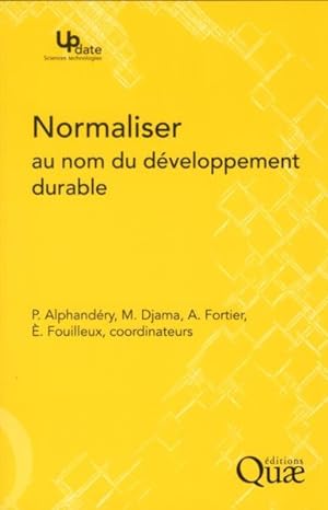 Seller image for normaliser au nom du dveloppement durable for sale by Chapitre.com : livres et presse ancienne