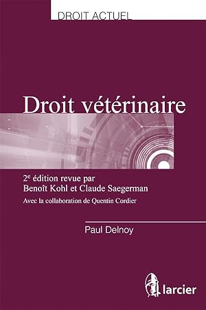droit vétérinaire ; une introduction au droit à l'usage des médecins vétérinaires (2e édition)