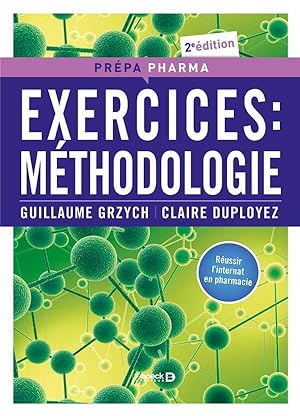 exercices : méthodologie ; réussi l'internat en pharmacie (2e édition)