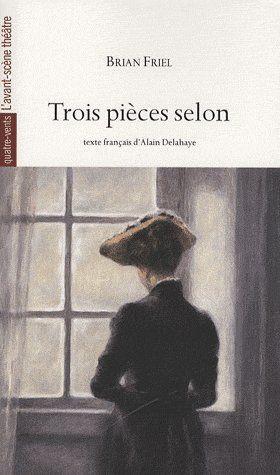 Seller image for Trois pices selon for sale by Chapitre.com : livres et presse ancienne