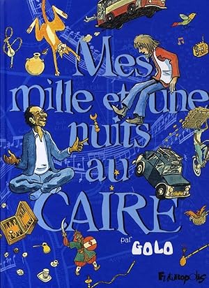 mes mille et une nuits au Caire t.1