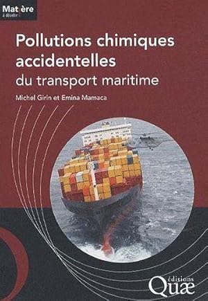 Bild des Verkufers fr Pollutions chimiques accidentelles du transport maritime zum Verkauf von Chapitre.com : livres et presse ancienne