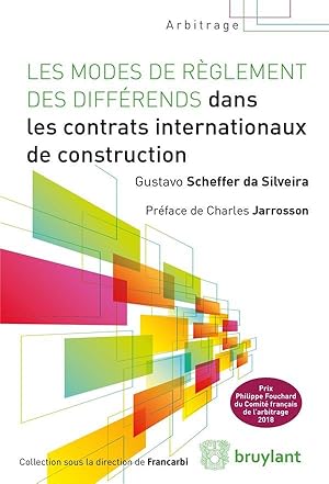 les modes de règlement des différends dans les contrats internationaux de construction