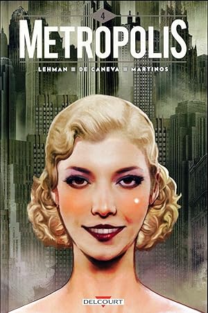 Image du vendeur pour Metropolis T.4 mis en vente par Chapitre.com : livres et presse ancienne