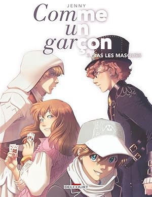 comme un garçon Tome 3 : bas les masques