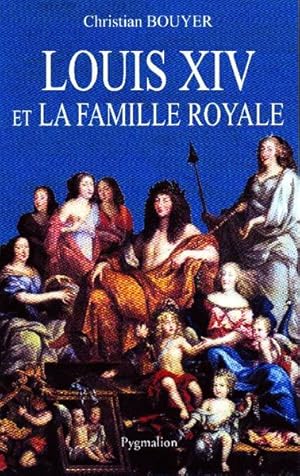 Image du vendeur pour Louis XIV et la famille royale mis en vente par Chapitre.com : livres et presse ancienne