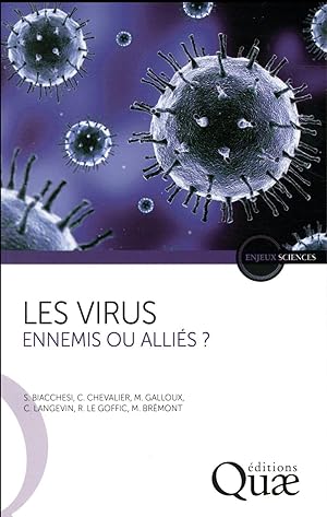 les virus ; ennemis ou alliés ?