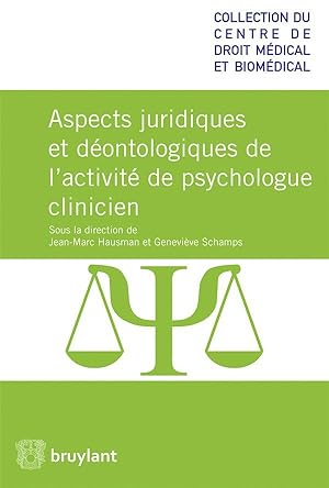 Seller image for droit et dontologie de la profession de psychologue clinicien for sale by Chapitre.com : livres et presse ancienne