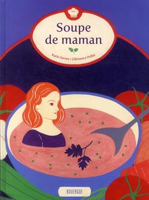 Bild des Verkufers fr soupe de maman zum Verkauf von Chapitre.com : livres et presse ancienne