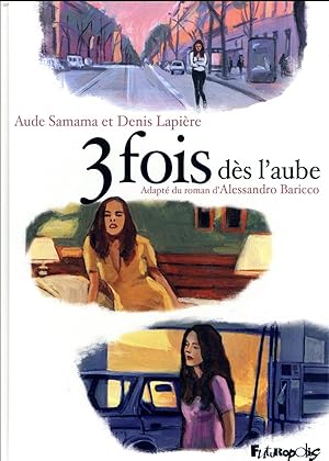 Seller image for 3 fois ds l'aube for sale by Chapitre.com : livres et presse ancienne